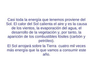 E.  Térmica : consecuencia del mvto de las moléculas. 