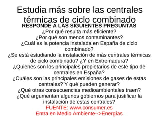 Atendiendo al impacto ambiental. 