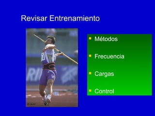 Revisar Entrenamiento




Frecuencia



Cargas



© IAAF

Métodos

Control

 