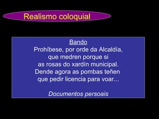 Bando Prohíbese, por orde da Alcaldía, que medren porque si as rosas do xardín municipal. Dende agora as pombas teñen  que pedir licencia para voar... Documentos persoais Realismo coloquial 