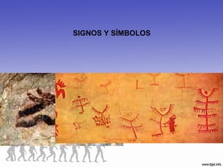 SIGNOS Y SÍMBOLOS
 