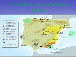 EL neolítico en la península
ibérica
 