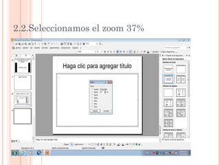 2.2.Seleccionamos el zoom 37%