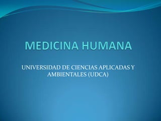 UNIVERSIDAD DE CIENCIAS APLICADAS Y
AMBIENTALES (UDCA)
 