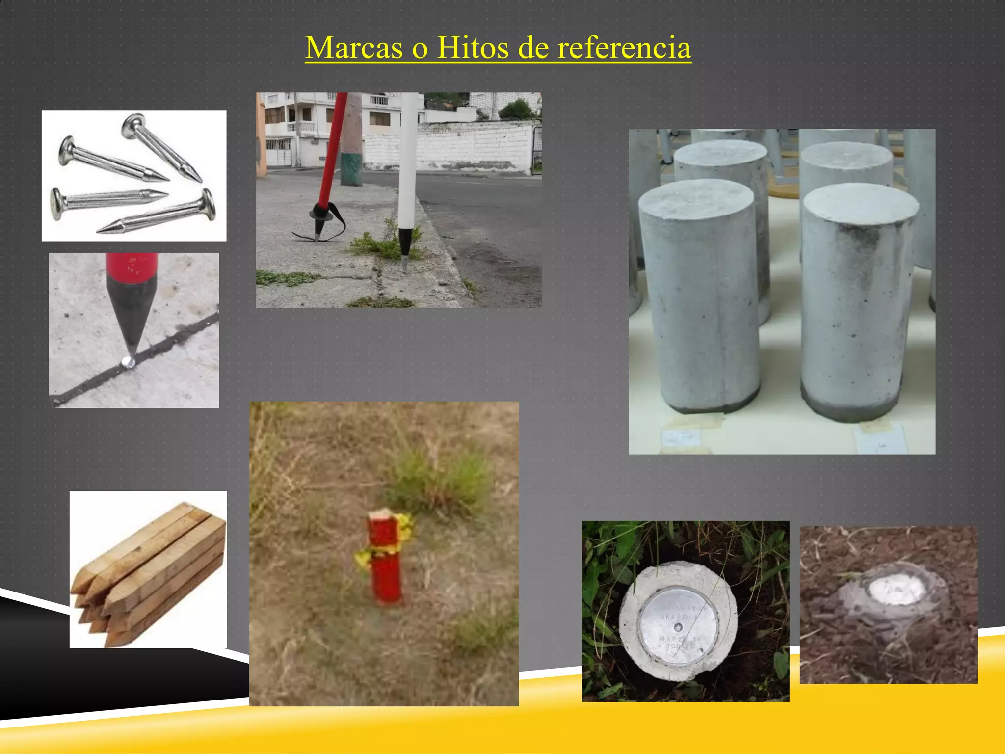 Marcas o Hitos de referencia
 
