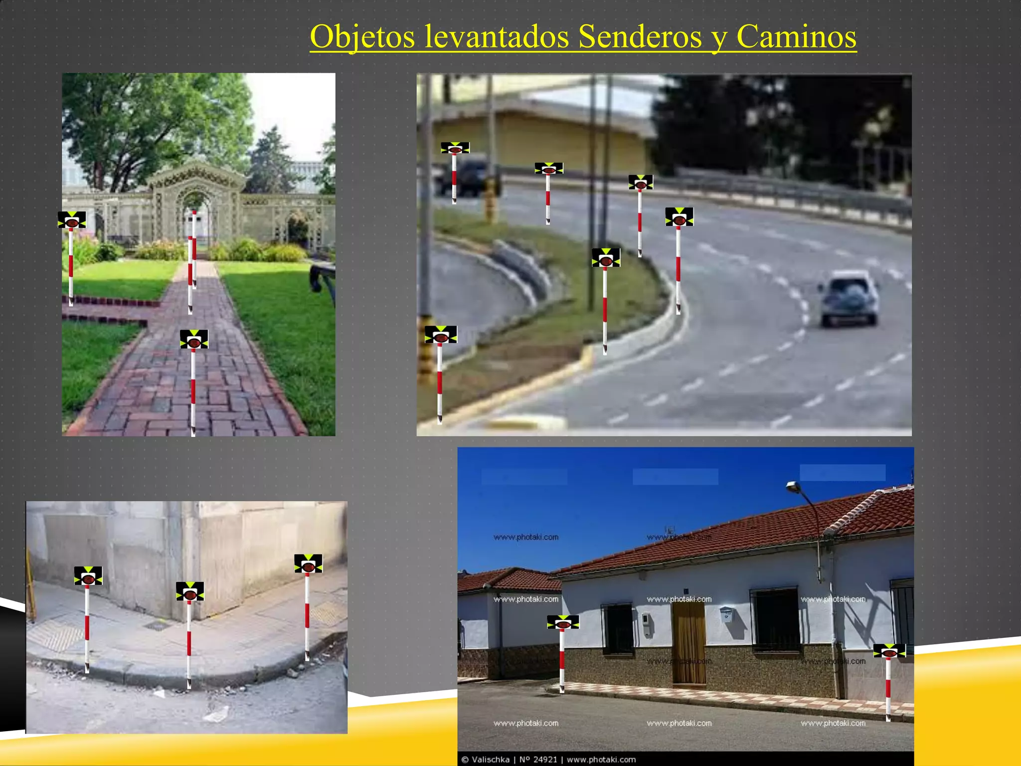 Objetos levantados Senderos y Caminos
 