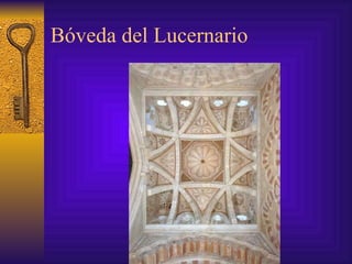 Bóveda del Lucernario 