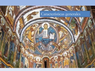 Características generales
 