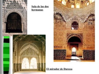 Sala de las dos hermanas El mirador de Daraxa 