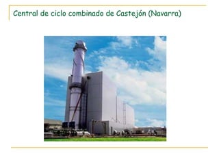 Central de ciclo combinado de Castejón (Navarra) 