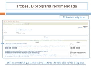 Trobes. Bibliografía recomendada

                                                            Ficha de la asignatura




Clica en el material que te interese y accederás a la ficha para ver los ejemplares
 