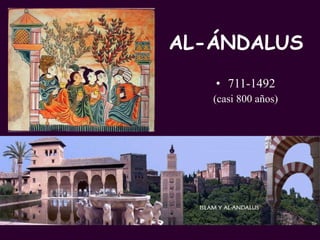 AL-ÁNDALUS 711-1492 (casi 800 años) PROFESORA: Mª Victoria Landa 