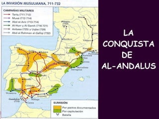LA CONQUISTA DE  AL-ANDALUS PROFESORA: Mª Victoria Landa 