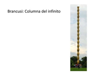 Brancusi: Columna del infinito