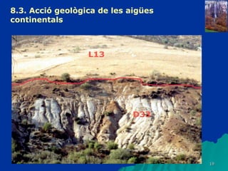 8.3.  Acció geològica de les aigües continentals   