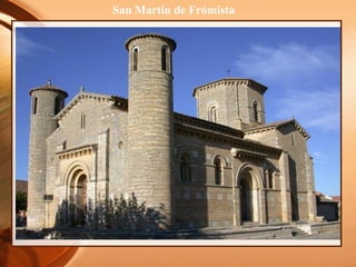 San Martín de Frómista
 