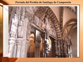 Portada del Perdón de Santiago de Compostela
 