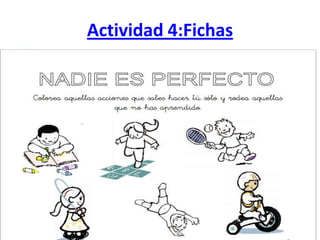 Actividad 4:Fichas
 