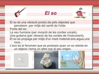 La  temperatura  ens indica si un objecte està calent o fred.Per mesurar-la utilitzem els termòmetres. 