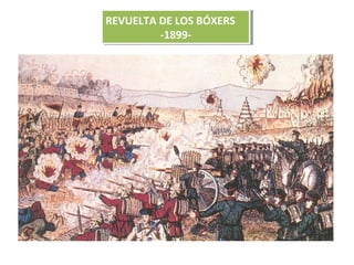 REVUELTA DE LOS BÓXERS
REVUELTA DE LOS BÓXERS
         -1899-
          -1899-
 