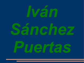 Iván Sánchez Puertas 