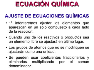 ECUACIÓN QUÍMICAECUACIÓN QUÍMICA
NO + O2
→ NO2
2 2
 