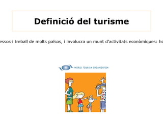 Els serveis de distribució (tant de persones com de mercaderies) 