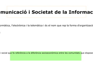 El comerç:  és el conjunt d’activitats que tenen com a objectiu intercanviar béns i serveis, i que posen en contacte el productor (oferta) i el consumidor (demanda). El comerç  