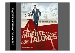 URBANISMO COMERCIAL ESPAÑOL
 