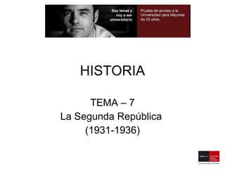 HISTORIA TEMA – 7 La Segunda República  (1931-1936) 