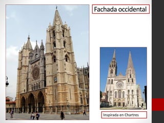 Fachada occidental
Inspirada en Chartres
 
