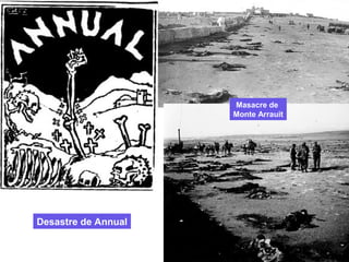 Desastre de Annual Masacre de
Monte Arrauit
 