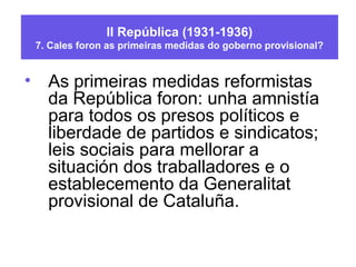 Goberno provisional Abril-Xuño 1931
Alcalá Zamora. Dereita Liberal Republicana
Presidente do Goberno
Fernando de los Ríos....