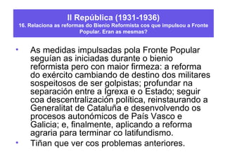 O coruñés
Santiago Casares
Quiroga será
nomeado
presidente do
Goberno da
República en abril
de 1936
 