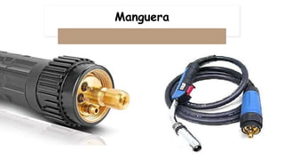 Manguera
 