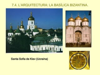 7.4. L’ARQUITECTURA: LA BASÍLICA BIZANTINA.

Santa Sofia de Kiev (Ucraïna)

 