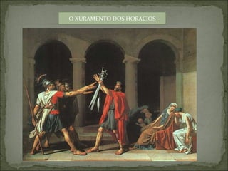 O XURAMENTO DOS HORACIOS
 