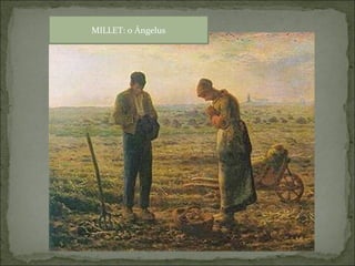 MILLET: o Ángelus
 
