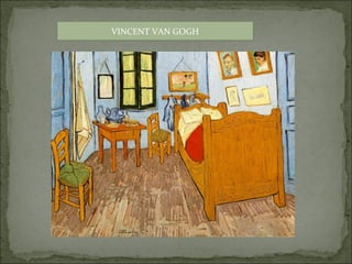 VINCENT VAN GOGH
 