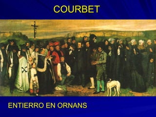 COURBET   ENTIERRO EN ORNANS 