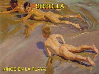 SOROLLA NIÑOS EN LA PLAYA 
