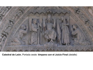 Catedral de León. Portada oeste: tímpano con el Juicio Final (detalle)
 
