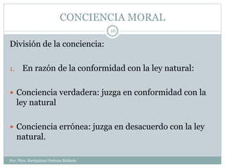 Tema 7 naturaleza de la conciencia moral | PPTX