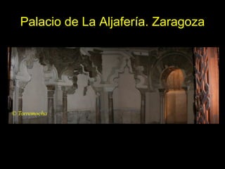 Tema 7. El Islam y el arte
islámico español
23
Palacio de La Aljafería. Zaragoza
 
