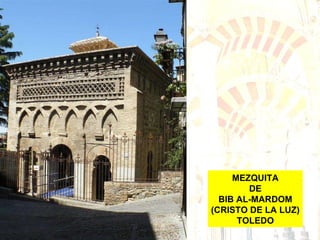 MEZQUITA DE BIB AL-MARDOM (CRISTO DE LA LUZ) TOLEDO 