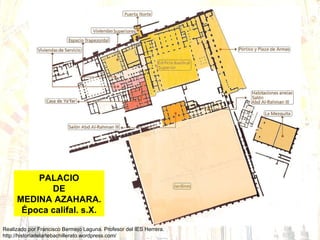 PALACIO DE MEDINA AZAHARA. Época califal. s.X. 