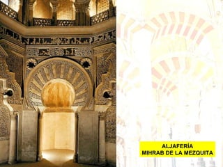 ALJAFERÍA MIHRAB DE LA MEZQUITA 