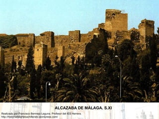 ALCAZABA DE MÁLAGA. S.XI 