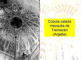 Cúpula calada mezquita de Tremecén (Argelia) 