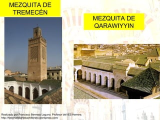 MEZQUITA DE TREMECÉN MEZQUITA DE QARAWIYYIN 